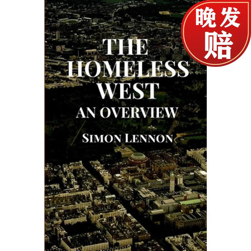 【4周达】the homeless west: an overview