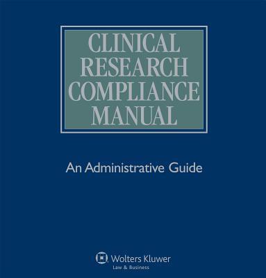 预订 Clinical Research Compliance Manual: An Adminis
