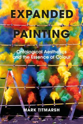 预订 expanded painting: ontological aesthetics and t