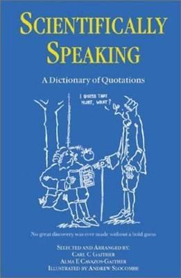预订scientifically speaking: a dictionary of quotati