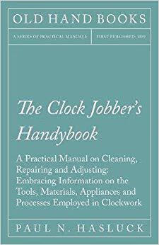 【预订】the clock jobber"s handybook - a
