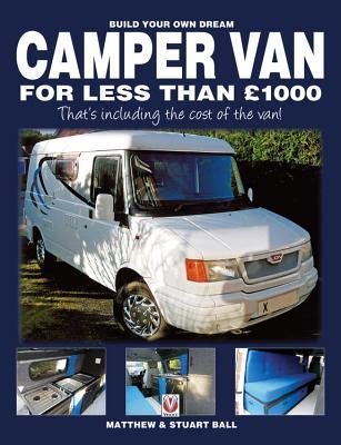 预订build your own dream camper van for less than 10