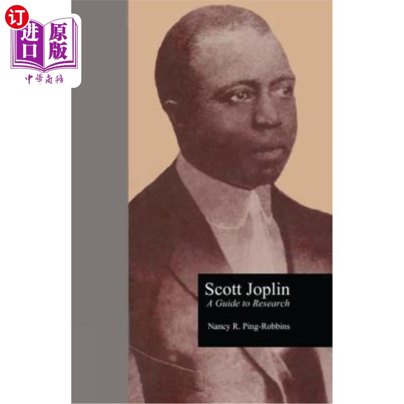 海外直订scott joplin: a guide to research 斯科特·乔普林:研究