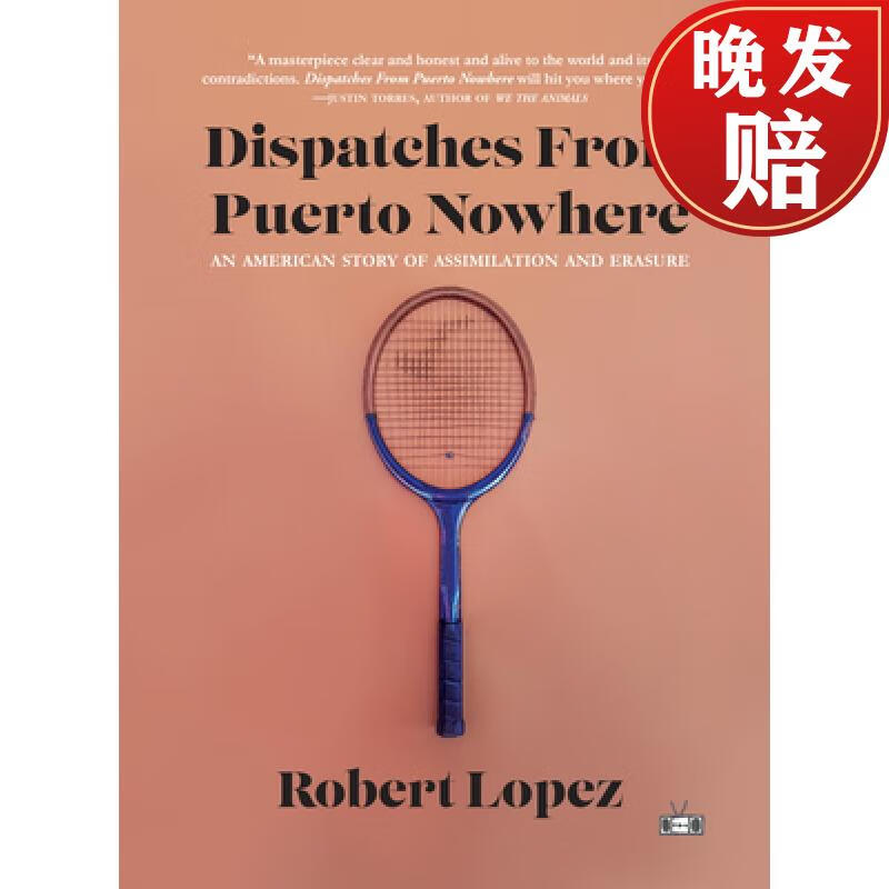 【4周达】dispatches from puerto nowhere: an american story of
