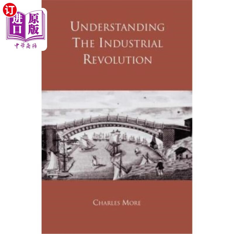 海外直订understanding the industrial revolution 理解工业革命