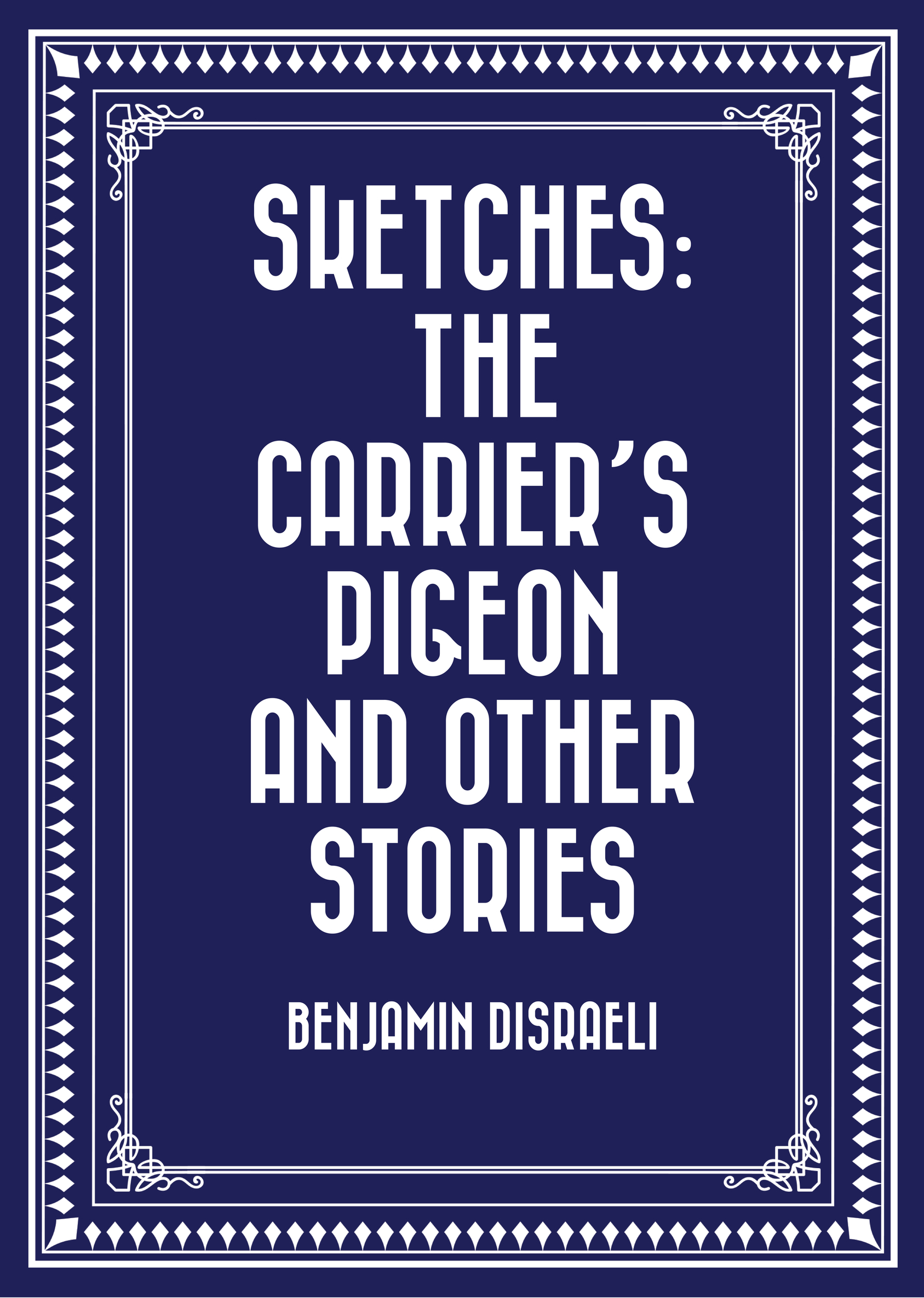 sketches: the carriers pigeon and other stories