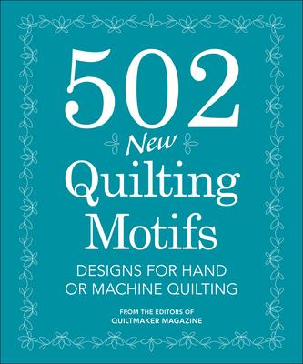 预订502 new quilting motifs: designs for hand or mac