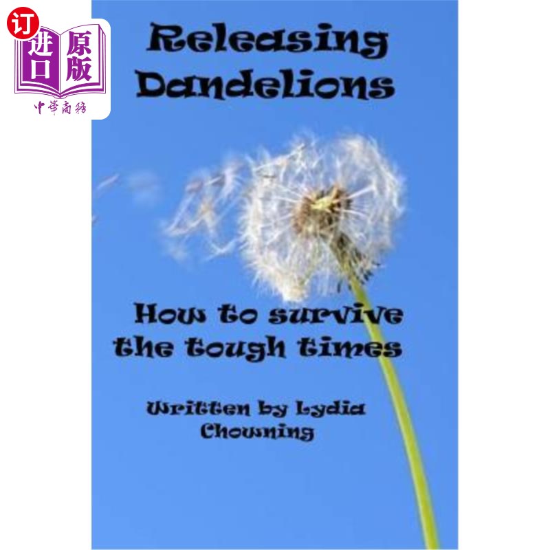 海外直订releasing dandelions: getting through the hard spots