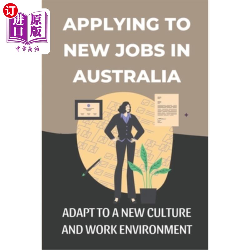 海外直订applying to new jobs in australia: adapt to a new