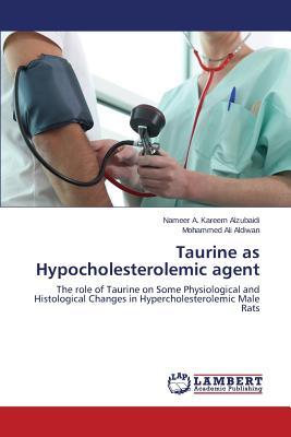 预订Taurine as Hypocholesterolemic Agent