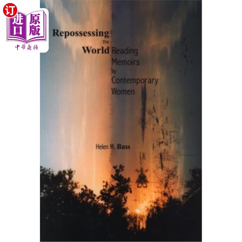 海外直订repossessing the world: reading memoirs by contemporary
