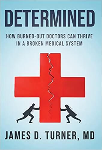 预订 determined: how burned out doctors can thrive i