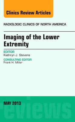 预订 imaging of the lower extremity, an issue of radiologic