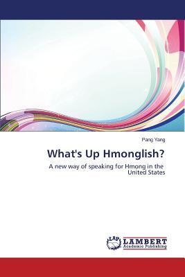 预订 whats up hmonglish?