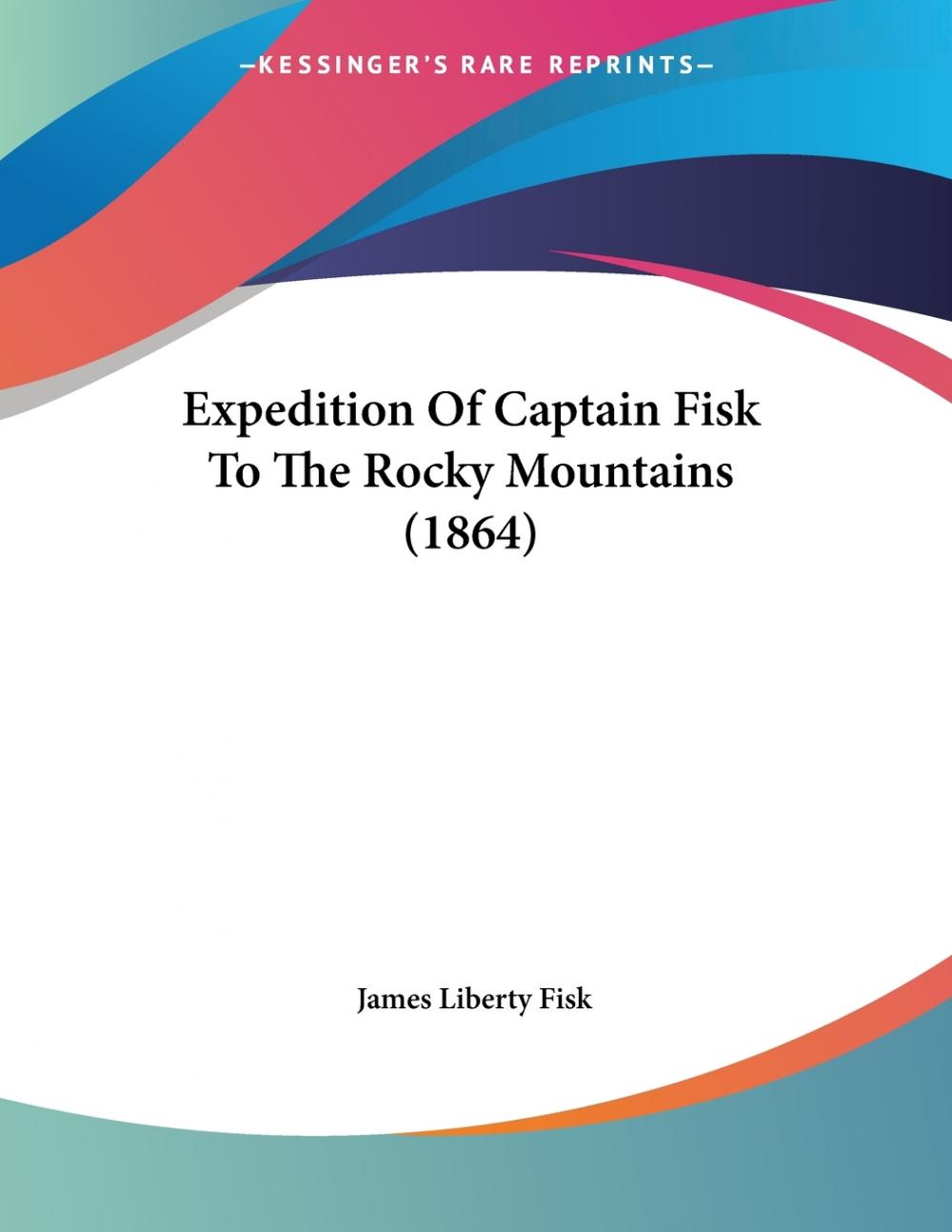 【预售 按需印刷】expedition of captain fisk to the rocky