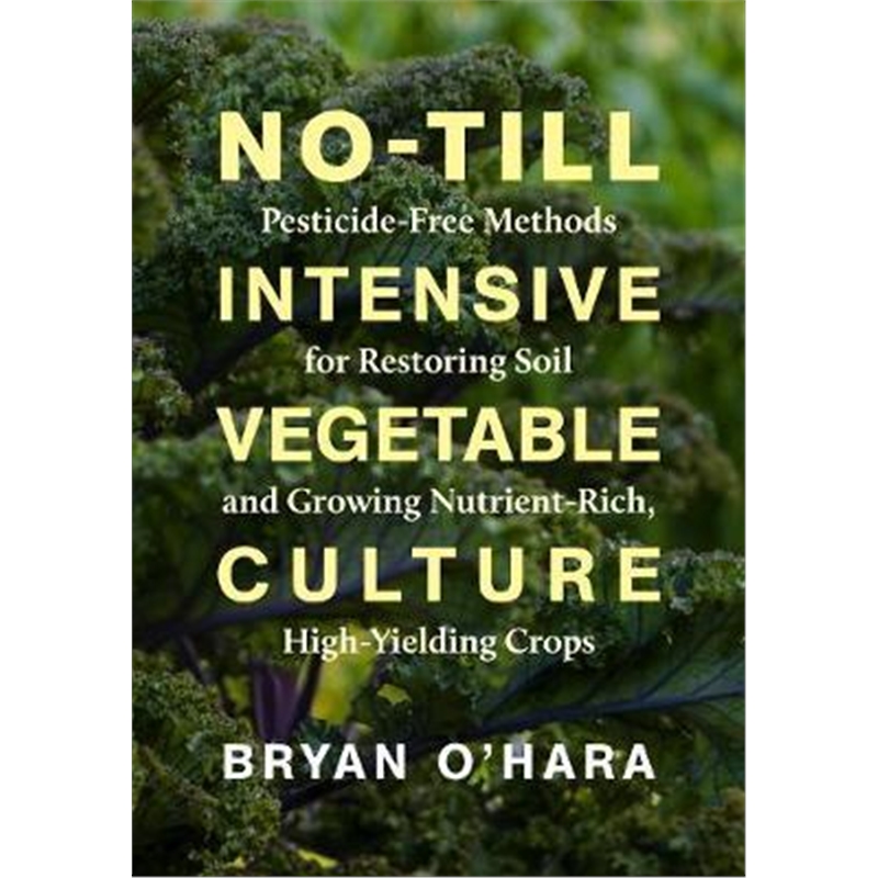 预订no-till intensive vegetable culture:pesticide