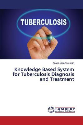预订Knowledge Based System for Tuberculosis Diagnosi