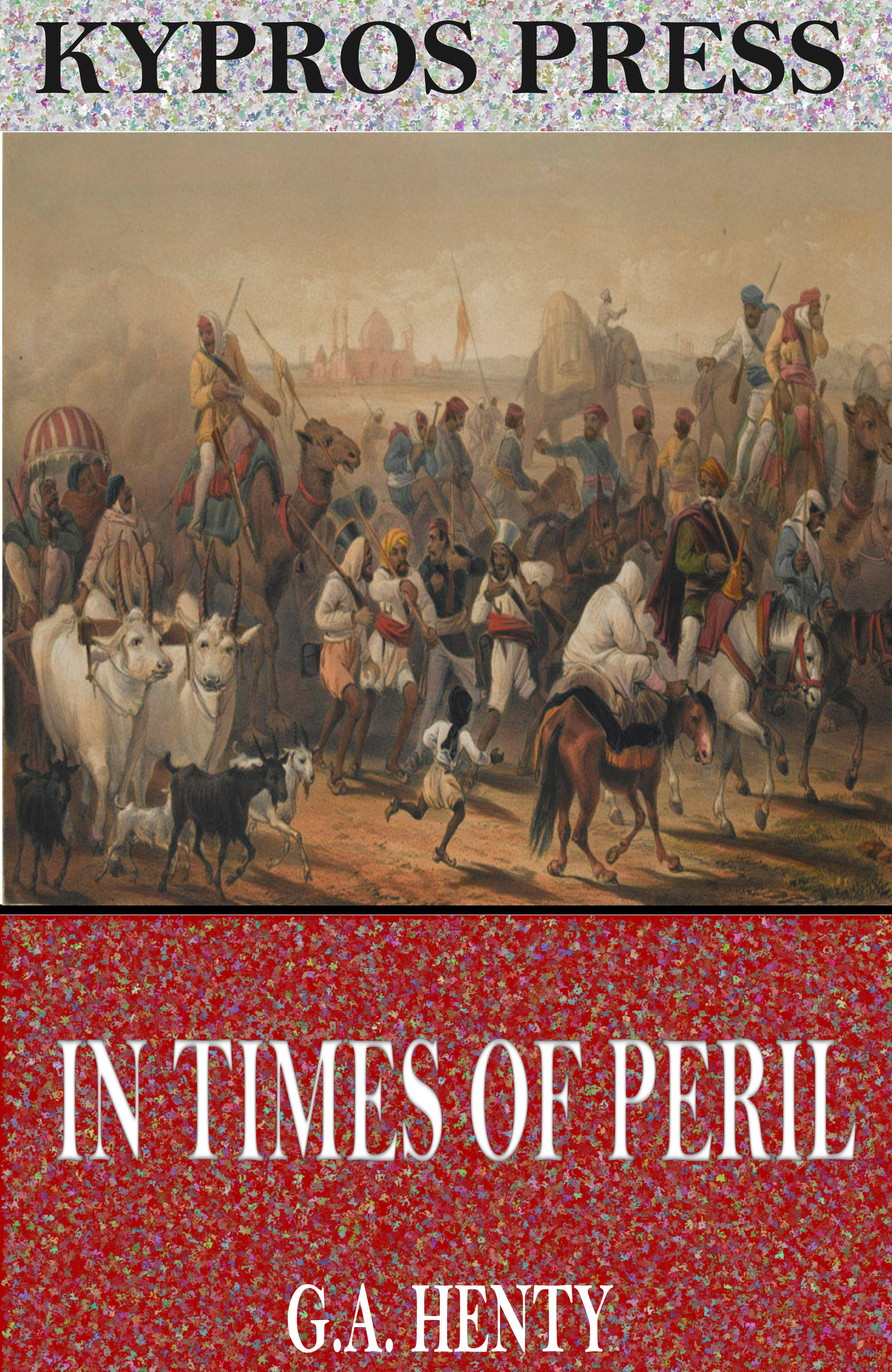 in times of peril: a tale of india