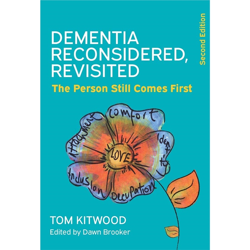预订dementia reconsidered revisited: the person st