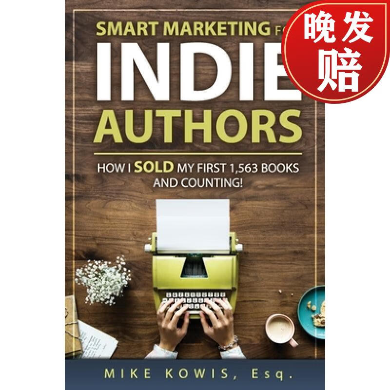 【4周达】smart marketing for indie authors: how i sold my first