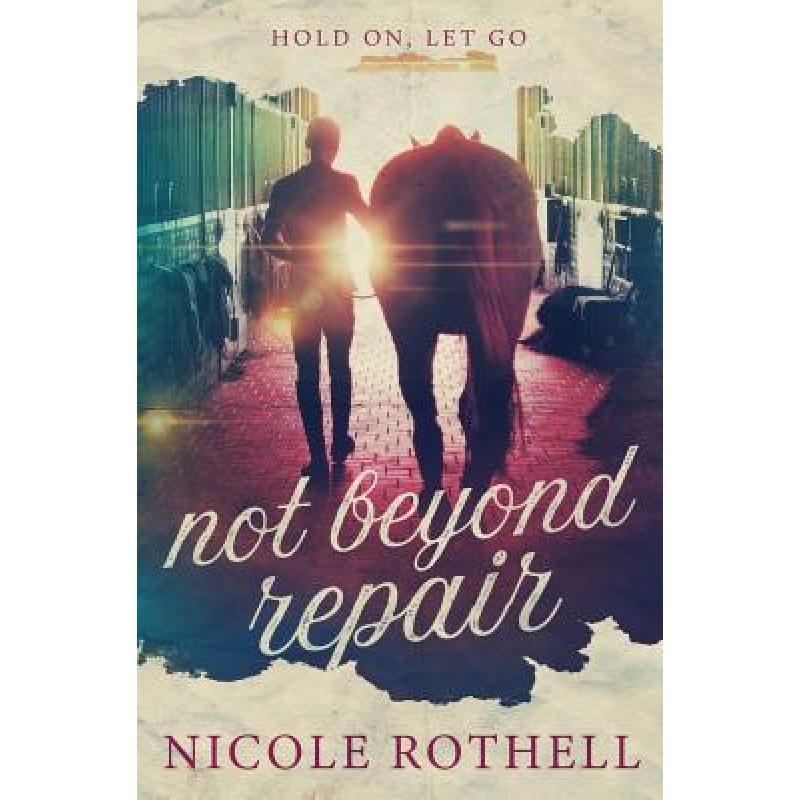 预订 Hold On, Let Go: not beyond repair