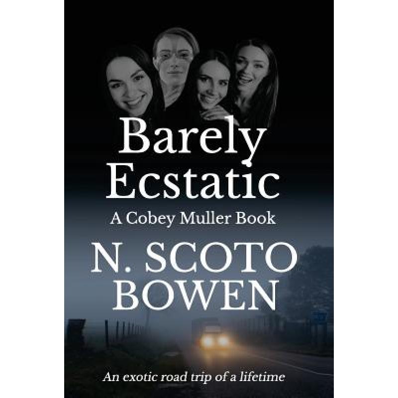 预订 barely ecstatic: a cobey muller book