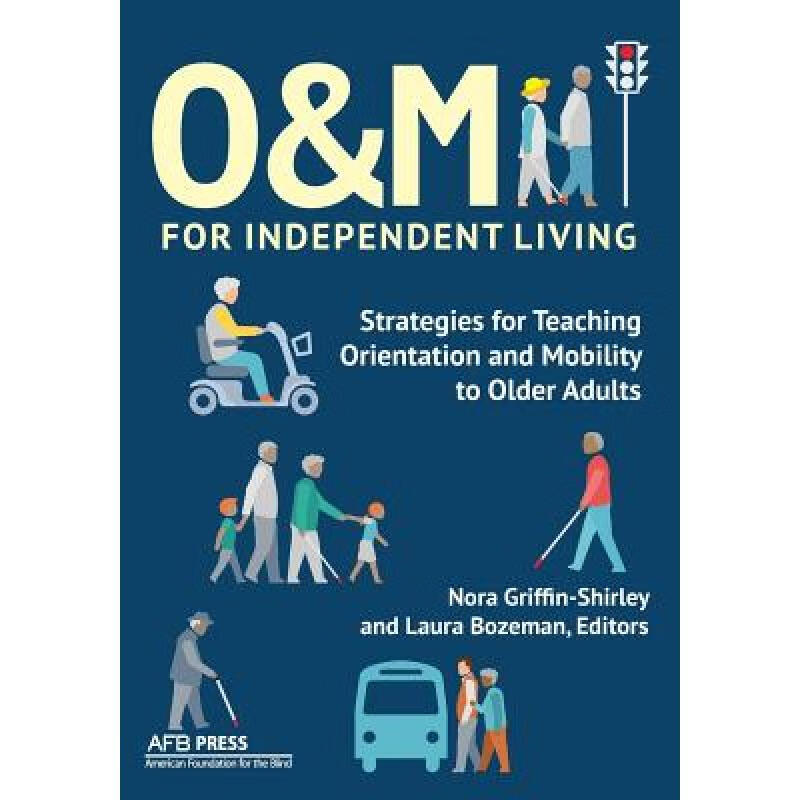 【2周达】O&M for Independent Living: Strategies for Teaching Orientation and Mobility to Older Adults