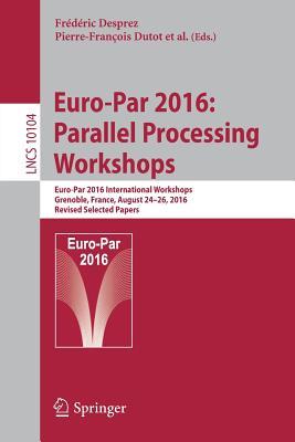 预订Euro-Par 2016: Parallel Processing Workshops: Eu