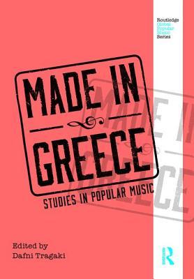 预订 Made in Greece: Studies in Popular Music