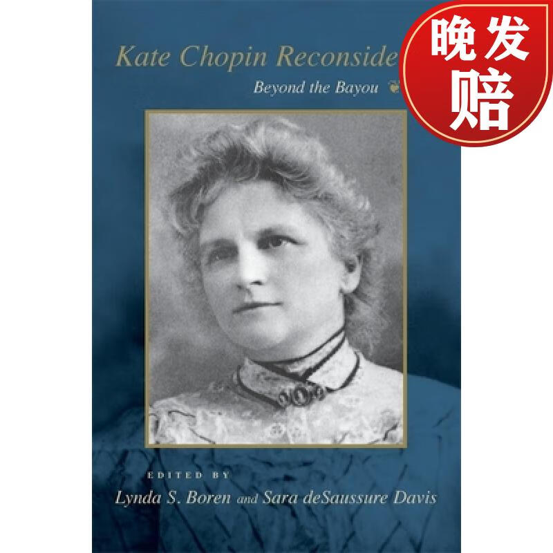 【4周达】kate chopin reconsidered: beyond the bayou