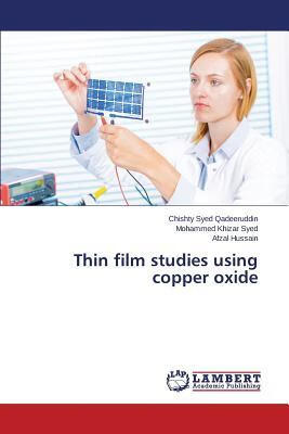 预订Thin Film Studies Using Copper Oxide