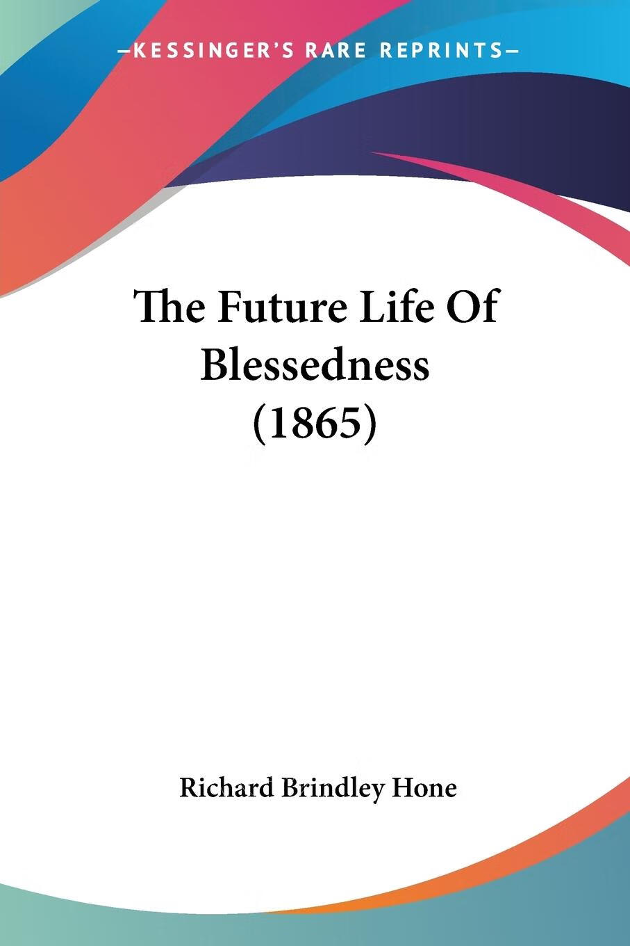 【2周达】预售 按需印刷 the future life of blessedness (1865)