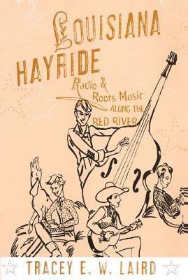 预订louisiana hayride: radio and roots music along t