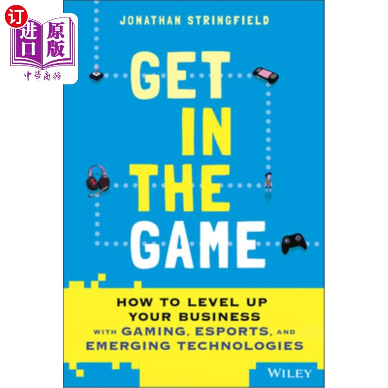 海外直订get in the game: how to level up your business with