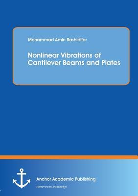 预订Nonlinear Vibrations of Cantilever Beams and Pla