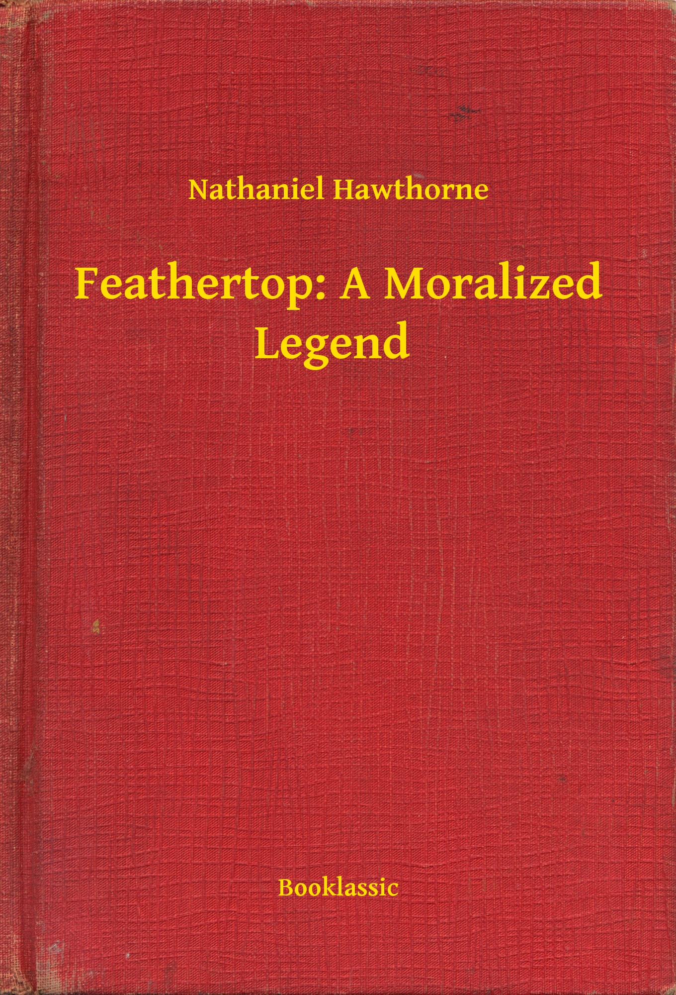 feathertop: a moralized legend