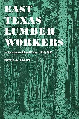 预订 east texas lumber workers: an economic and soci