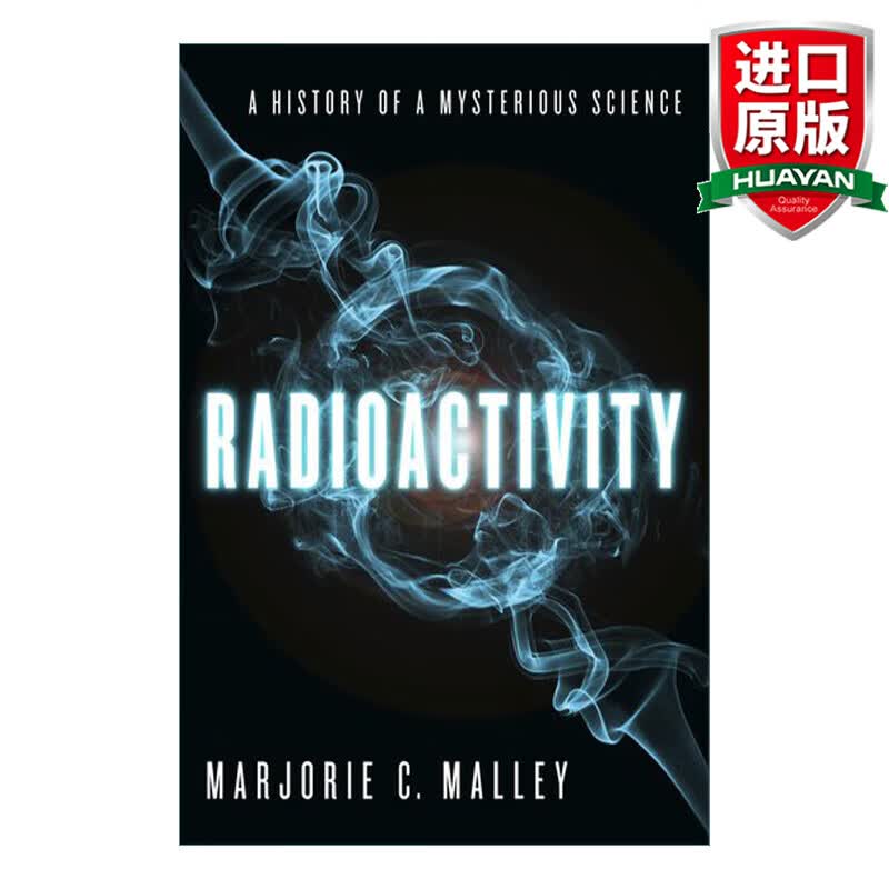 Radioactivity 英文原版 放射性秘史 从新发现到新科学 精装 英文版 进口英语原版书籍