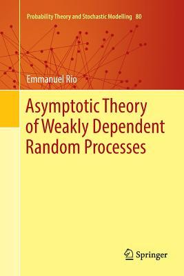 预订【每月特价】 asymptotic theory of weakly dependent random pr