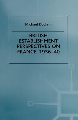预订 british establishment perspectives on france, 1936–40