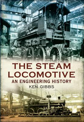 预订The Steam Locomotive: An Engineering History