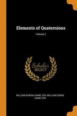 预订 Elements of Quaternions; Volume 2