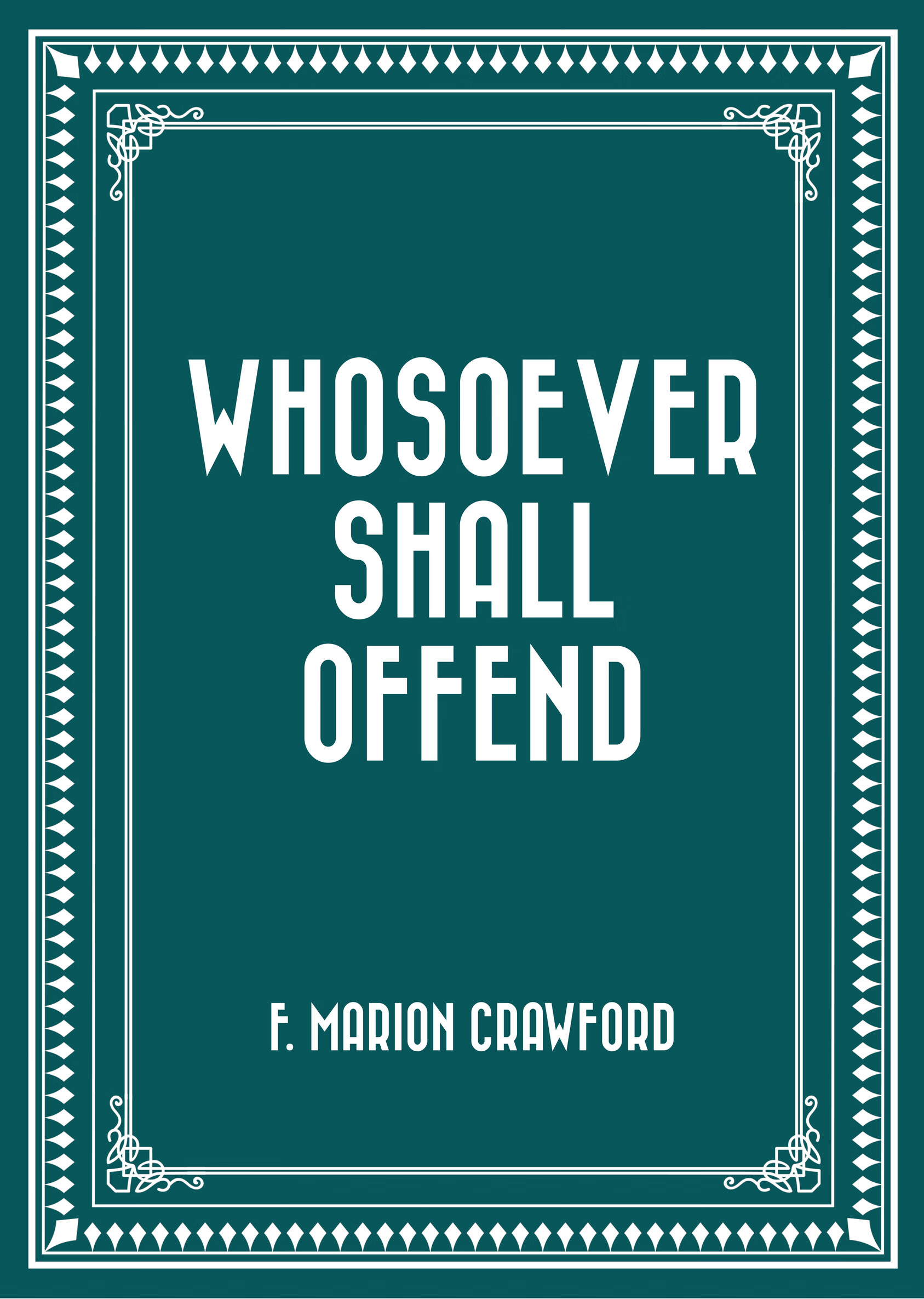 whosoever shall offend
