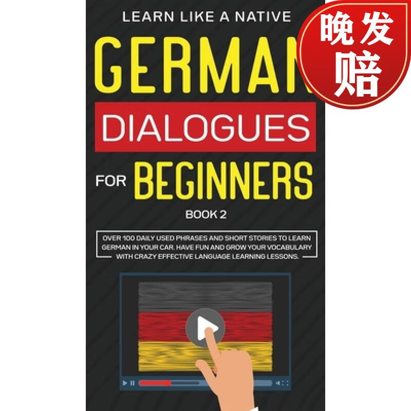 【4周达】german dialogues for beginners book 2: over 100 daily