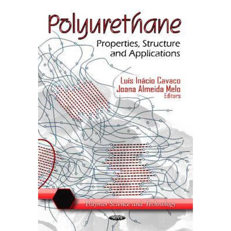 预订 Polyurethane: Properties, Structure and Appl...