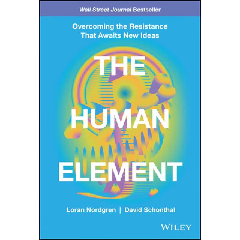 现货 人为因素：克服等待新想法的阻力 Human Element: Overcoming th...