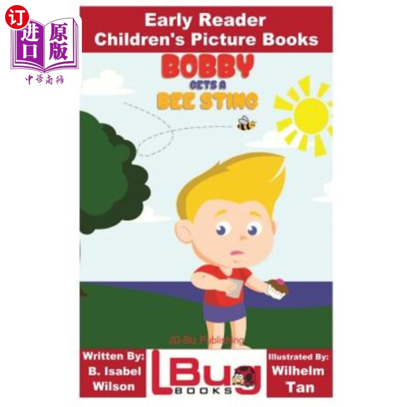 【中商海外直订】bobby gets a bee sting - early reader -.