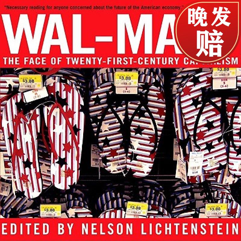【4周达】wal-mart: the face of twenty-first-century capitalism