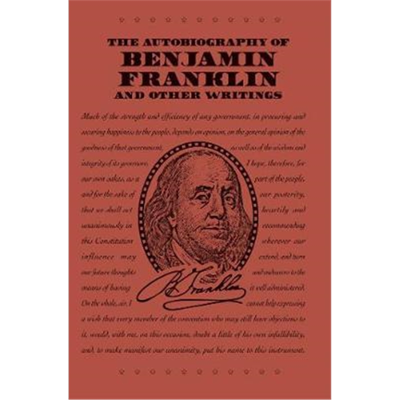 autobiography of benjamin franklin and other writi