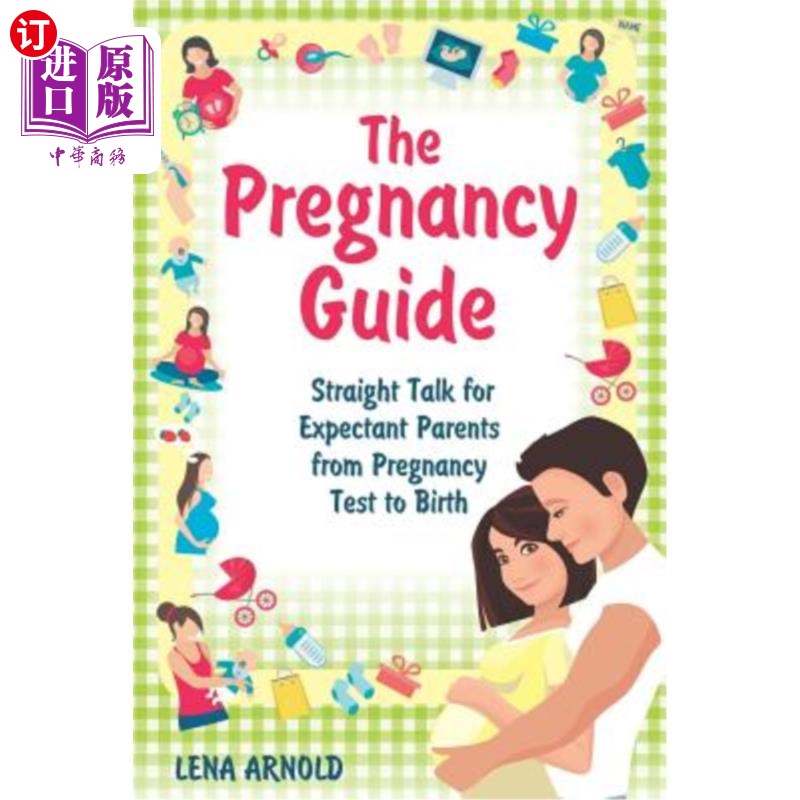 海外直订the pregnancy guide: straight talk for expectant parents